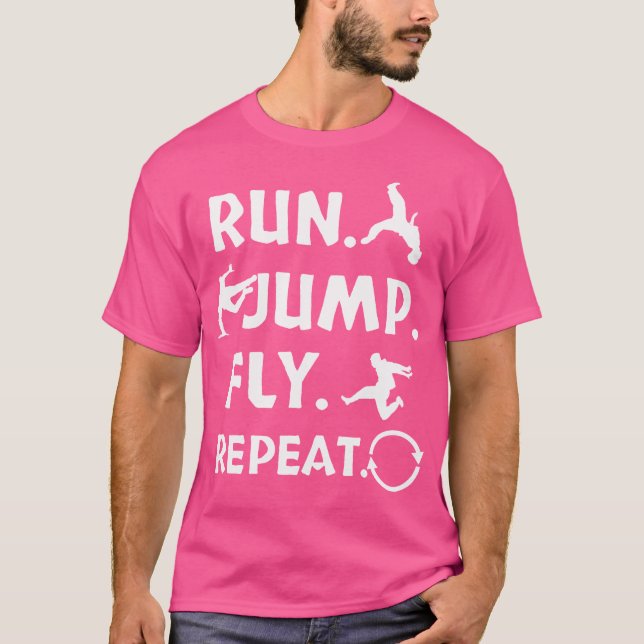 Run Jump Fly Parkour Gift Shirt Freerunning (Vorderseite)