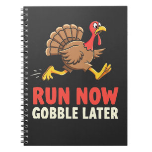 Run Now Gobble Spater Türkei Runner Marathon Notizblock