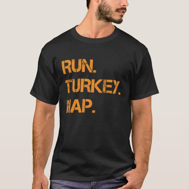 Run Turkey Nickerchen Erntedank Funny Turkey Trot T-Shirt (Vorderseite)