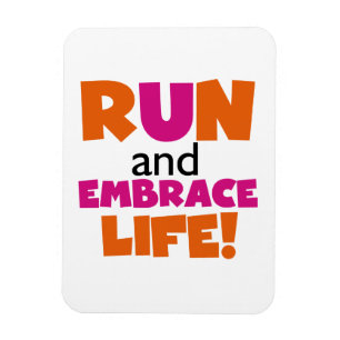 Run und Embrace Life Orange Pink Magnet