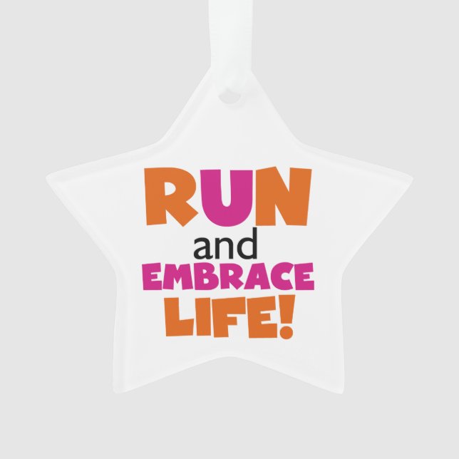 Run und Embrace Life Orange Pink Ornament (Vorderseite)