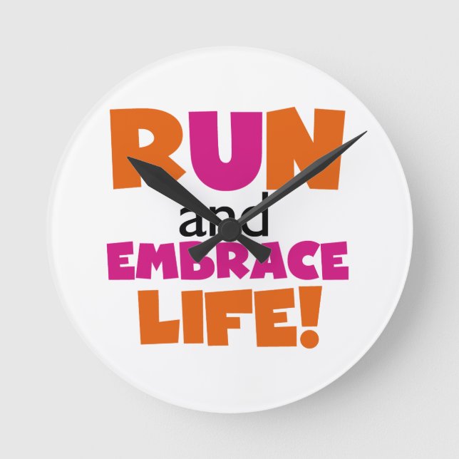 Run und Embrace Life Orange Pink Runde Wanduhr (Vorderseite)
