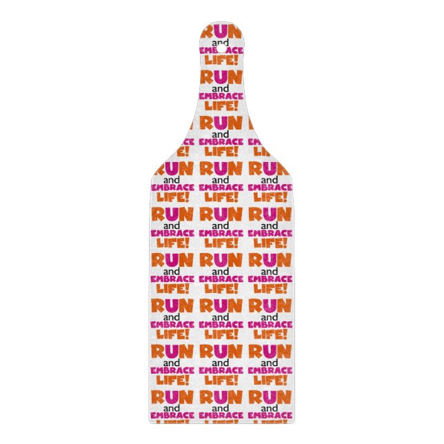 Run und Embrace Life Orange Pink Schneidebrett (Vorderseite)