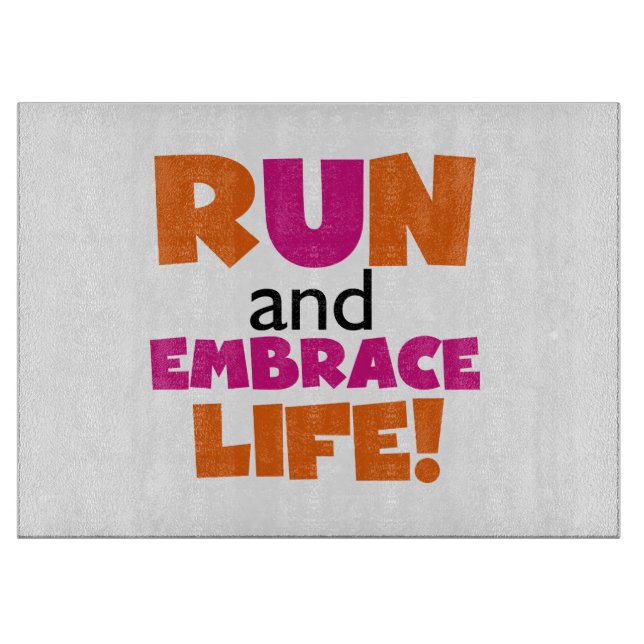 Run und Embrace Life Orange Pink Schneidebrett (Vorderseite)