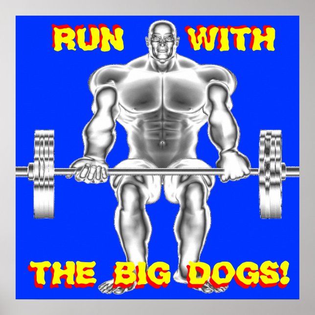 Run With the BIG CHIENS Poster d'haltérophilie (Devant)