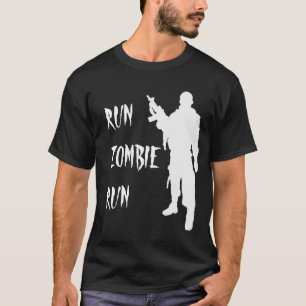 Run Zombie Run -Shirt T-Shirt
