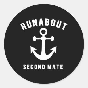 Runabout Second Mate Small Boat Boat Enthusiast Runder Aufkleber
