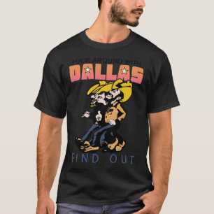 Rund um Dallas Texas und erfahren Sie mehr T-Shirt