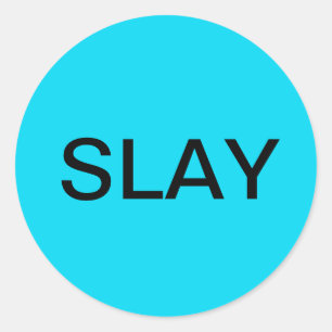 Rundglänzender Aufkleber - SLAY in blau