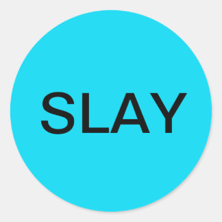 Rundglänzender Aufkleber - SLAY in blau