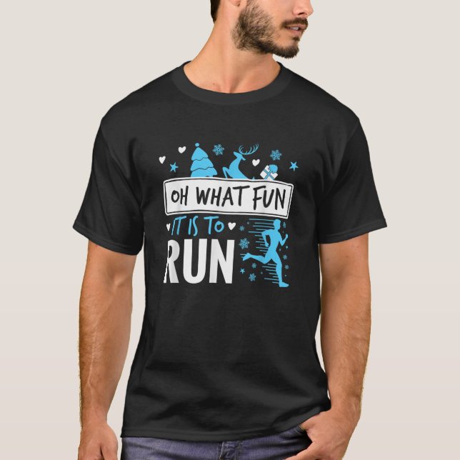 Running Christmas Oh What Fun It Is to Run  T-Shirt (Vorderseite)