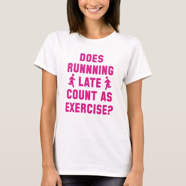 Running Late T-Shirt (Vorderseite)