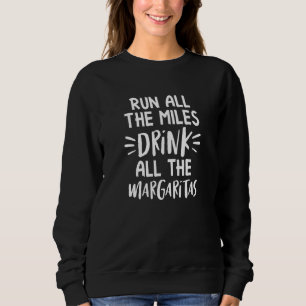 Running Läufer laufen alle Meilen trinken den ganz Sweatshirt
