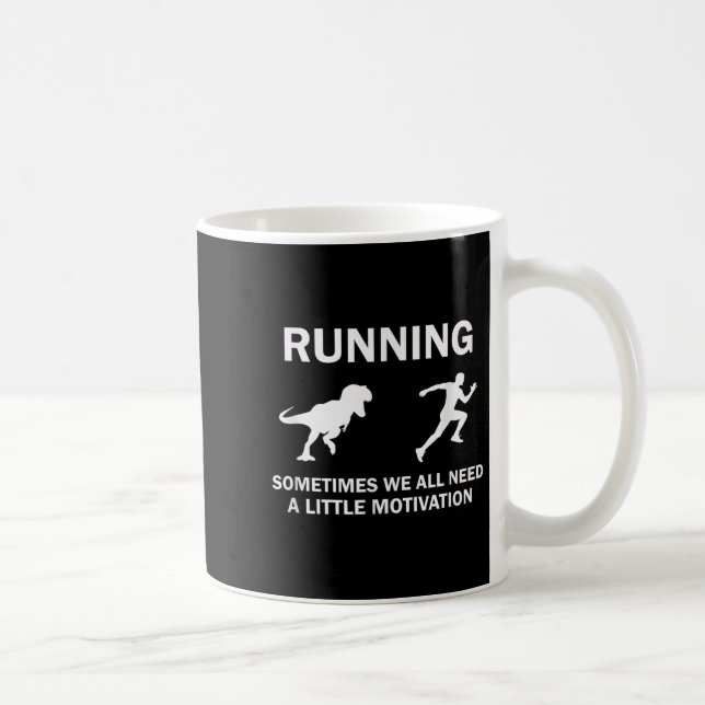 Running Motivation Raptor Chase Funny Dinosaur  Kaffeetasse (Rechts)