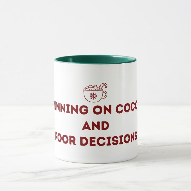 Running on Cocoa and Poor Decisions Christmas Mug Tasse (Zentrum)