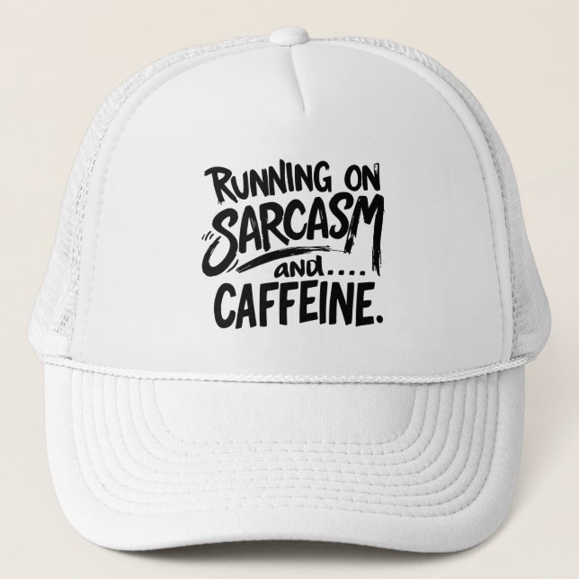 Running on Sarcasm and Caffeine Truckerkappe (Vorderseite)