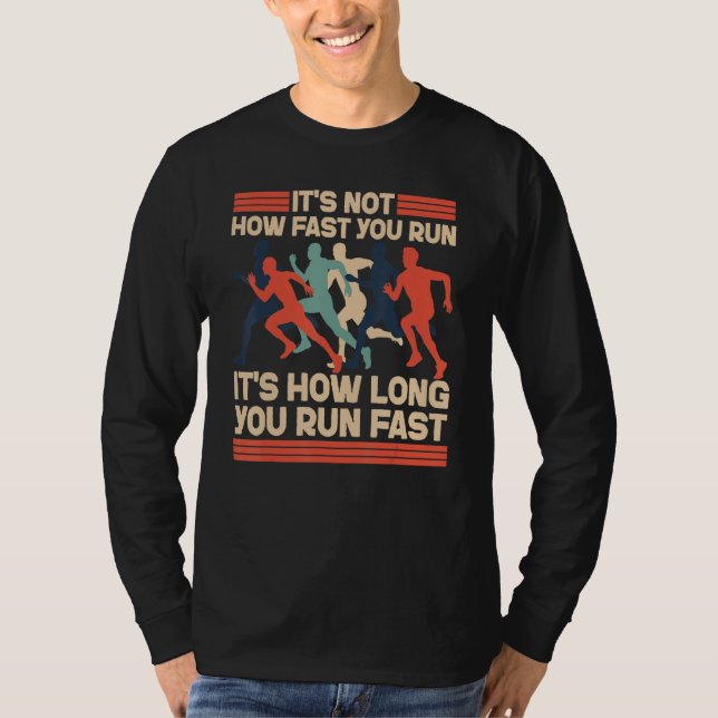 Running Runner Half Marathon It's Not How Fast You T-Shirt (Vorderseite)