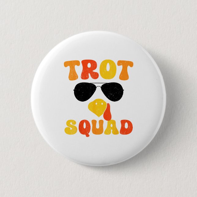 Running Turkey Sungles Trot Squad Thanksgiving  Button (Vorderseite)