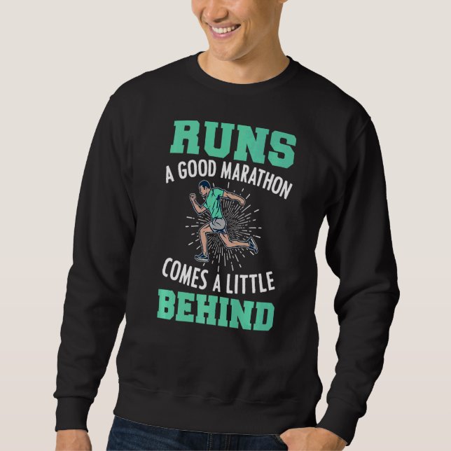 Runs A Good Marathon kommt wenig hinter Runner Gr Sweatshirt (Vorderseite)