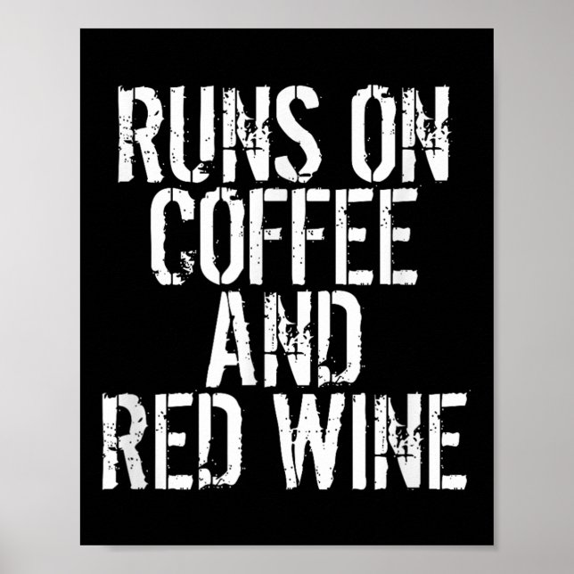Runs auf Kaffee und Rotwein Poster (Vorne)