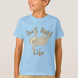 Rush Life Sloth T-Shirt