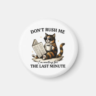 Rush mich nicht magnet