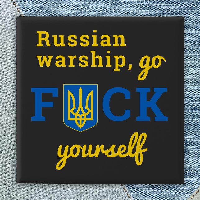 Russisches Kriegsschiff - Selbstukrainischer Butto Button (Von Creator hochgeladen)