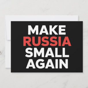 Russland wieder klein machen Russland klein machen Einladung