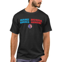 Russland wieder klein machen T-Shirt