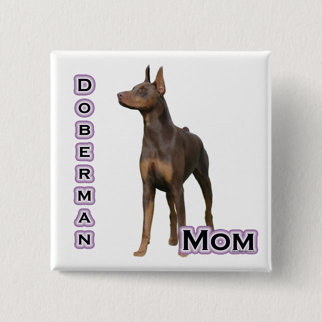 Rust Doberman Mama 4 - Schaltfläche Button (Vorderseite)