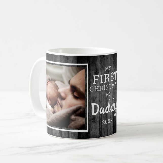 Rustic  Black Wood Daddy's First Christmas 2 Photo Kaffeetasse (Vorderseite Links)