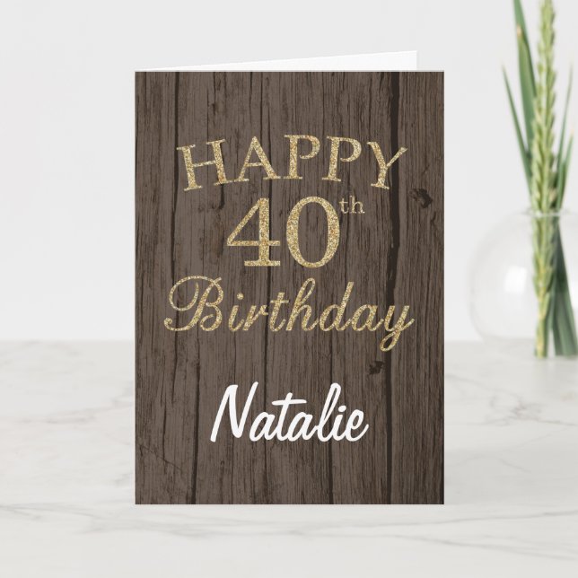 Rustic Brown and Gold Glitter 40th Birthday Card Karte (Vorderseite)