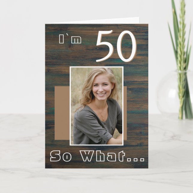 Rustic Dark Wood Inspirational 50th Birthday Photo Karte (Vorderseite)