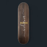 Rustic Dark Wood Monogram Script Name Initial Skateboard<br><div class="desc">Dark Wood Rustic Wood Monogram Script Name Initial Beach Handtuch können Sie komplett mit Ihrem Namen und initiale ändern,  indem Sie auf die Schaltfläche "Personalisieren".</div>