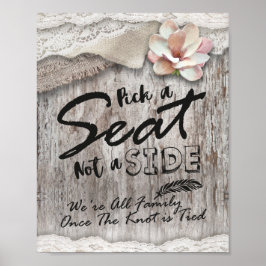 Rustic Wood Burlap Pick A Seat Not A Side Wedding Poster