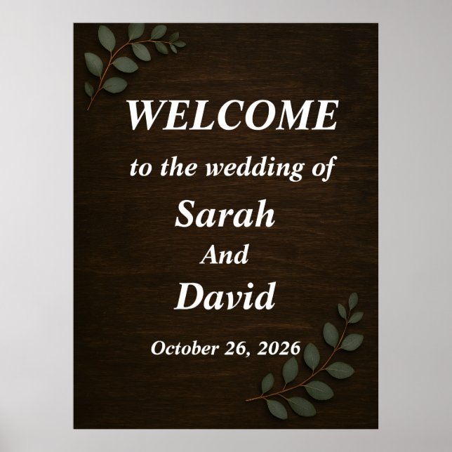 Rustic Wood Wedding Welcome Sign with Eucalyptus L Poster (Vorne)