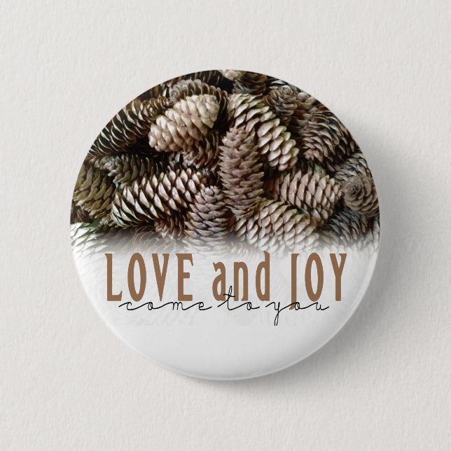 Rustikale Liebe und Joy Pine Cone Button (Vorderseite)