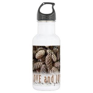 Rustikale Liebe und Joy Pine Cone Trinkflasche