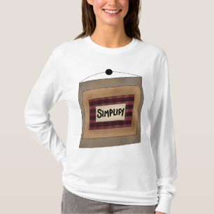 Rustikale Minimalistische Simplify-Wort-Kunst T-Shirt
