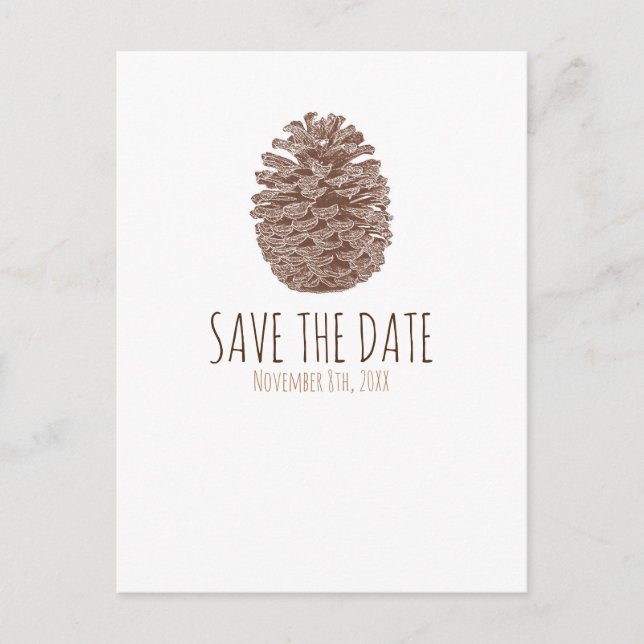 Rustikale Pine Cone Elegante Hochzeit Save the Dat Ankündigungspostkarte (Vorderseite)