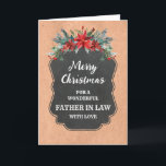 Rustikaler Chalkboard Vater im Gesetz frohe Weihna Karte<br><div class="desc">Fröhliche Weihnachten für den Vater in der Rechtskarte mit rustikalem Landkreidemuster und Winterfolien mit Poinsettias.</div>
