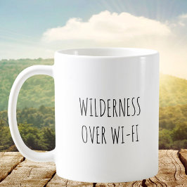 Rustikaler Niedlich Wilderness Spaß Zitat Kaffeetasse