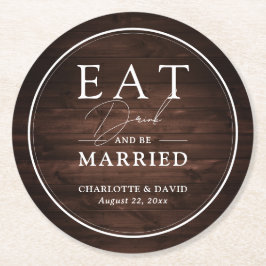 Rustikales Barnholz isst Drinks und sei Verheirate Runder Pappuntersetzer