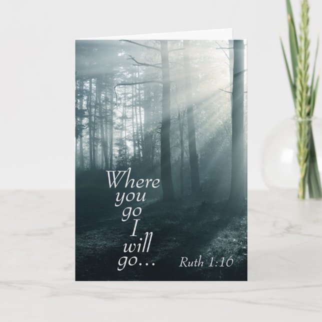 Ruth 1:16 Schrift, Wohin du gehst, werde ich Custo Dankeskarte (Vorderseite)
