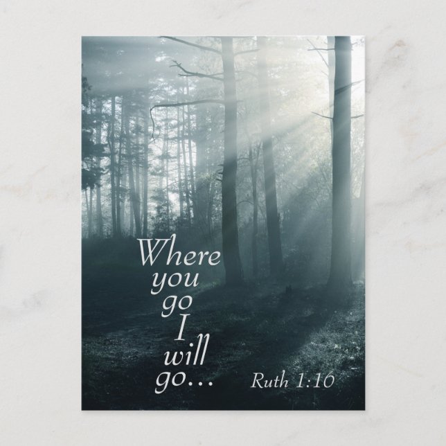 Ruth 1:16 Schrift, Wohin du gehst, werde ich Custo Postkarte (Vorderseite)