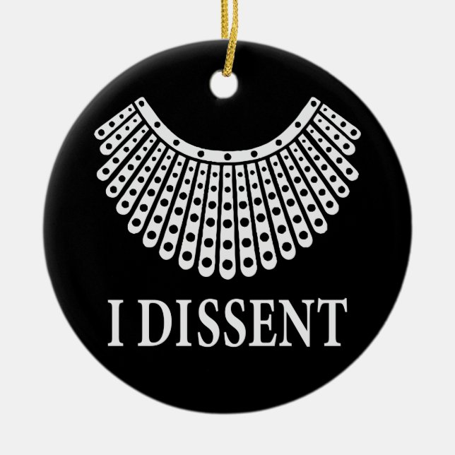 Ruth Bader Ginsburg - I Dissent Keramik Ornament (Vorne)