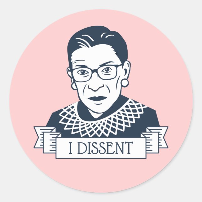 Ruth Bader Ginsburg "I Dissent" Runder Aufkleber (Vorderseite)