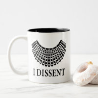 Ruth Bader Ginsburg "I Dissent"