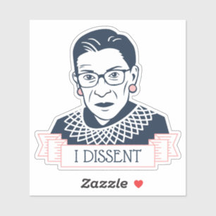 Ruth Bader Ginsburg "ich stimme " nicht überein Aufkleber