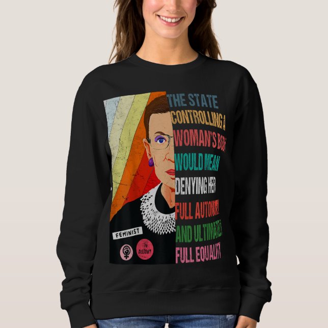 Ruth Bader Ginsburg My Body My Choice Pro Choice P Sweatshirt (Vorderseite)